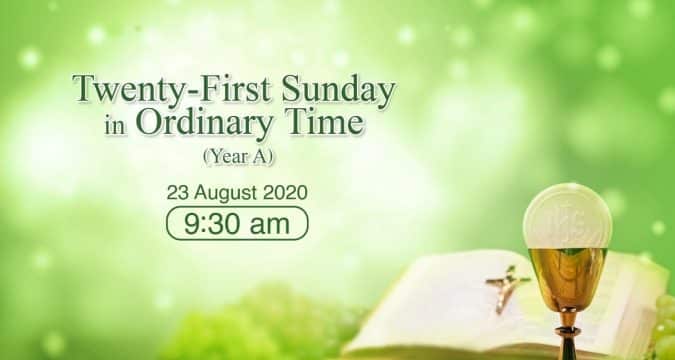 Mass for Twenty-first Sunday in Ordinary Time Hong Kong, livestream, August 23, 9.30am  (GMT +8)