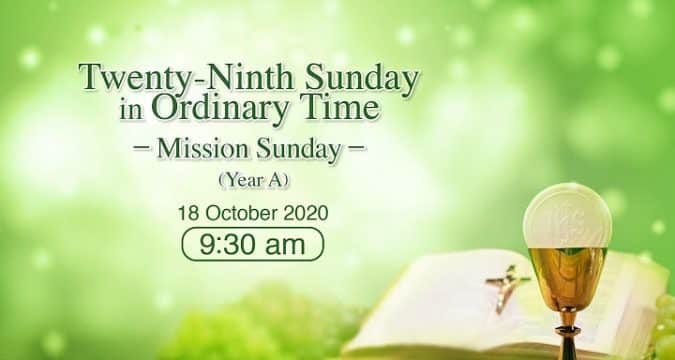 Mass from the Cathedral of the Immaculate Conception for 29th Sunday in Ordinary Time Hong Kong, October 18, 9.30am  (GMT +8)