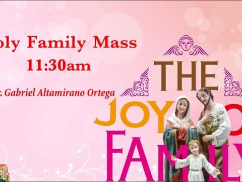 Feast of the Holy Family, from St. Teresa’s Church, Kowloon, Hong Kong, December 27, 11.30am (GMT +8)