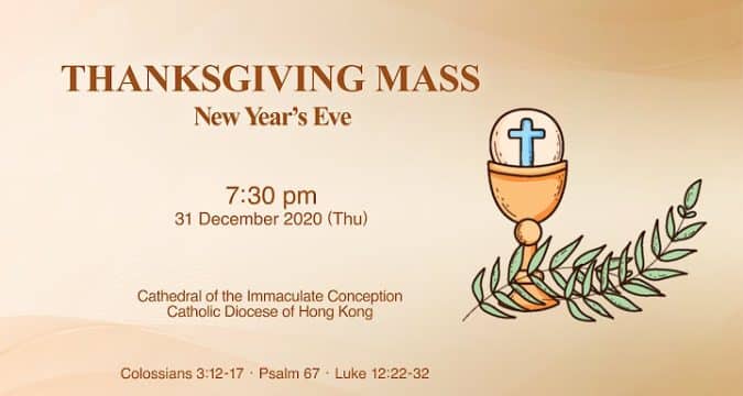 New Year’s Eve Mass from the Cathedral of the Immaculate Conception, Hong Kong, December 31, 7.30pm (GMT +8)