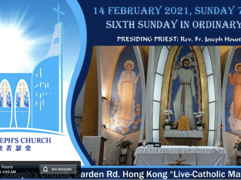 Mass for Sixth Sunday in Ordinary Time. From St. Joseph’s Church, Central, Hong Kong, February 14, 7.00am (GMT +8)