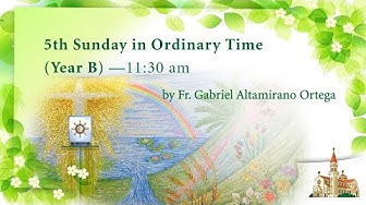 Mass, Fifth Sunday in Ordinary Time, from St. Teresa’s Church, Kowloon, Hong Kong, February 7, 11.30am (GMT +8)
