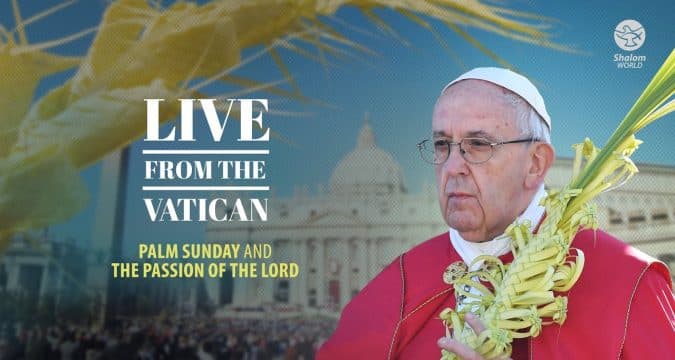 Palm Sunday Mass from St. Peter’s Basilica, the Vatican