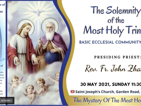 Trinity Sunday Mass from St. Joseph’s Church, Central, Hong Kong, May 30, 11.30am (UTC/GMT +8)