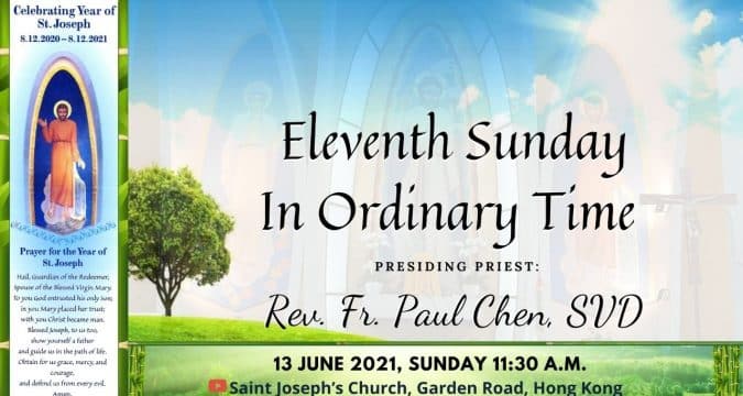 Eleventh sunday in Ordinary time. Mass from St. Joseph’s Church, Central, Hong Kong, June 13. 11.30am (UTC/GMT +8)