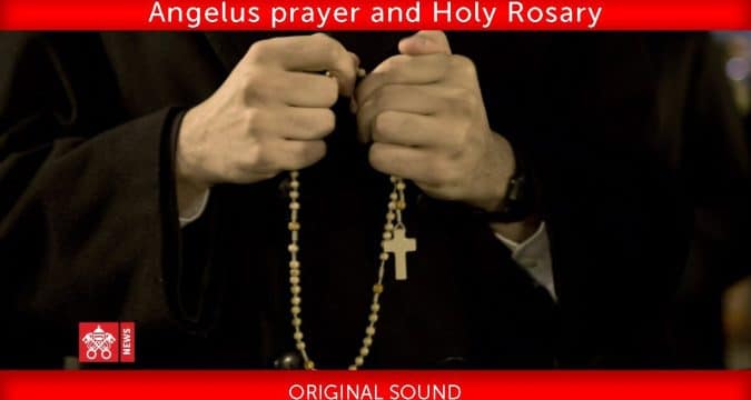 Angelus prayer and Holy Rosary from St. Peter’s Basilica