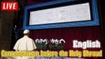Display of  Shroud of Turin on Holy Saturday via Youtube