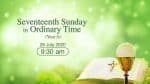 Mass for Seventeenth Sunday in Ordinary Time Hong Kong, livestream, July 26, 9.30am (GMT +8)