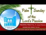 Mass Passion (Palm) Sunday from St. Joseph's Church, Central, Hong Kong, March 28, 7.00am (UTC/GMT +...