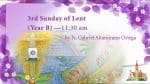 Mass, Third Sunday of Lent, from St. Teresa's Church, Kowloon, Hong Kong, March 7, 11.30am (GMT +8)