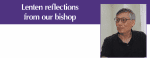 Lenten reflections from our bishop: Resolve