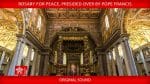 Pope Francis leads Rosary with prayer for peace