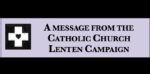 A message from the Catholic Church Lenten Campaign - 5th Week of Lent–'I am going to awaken him' [Jo...