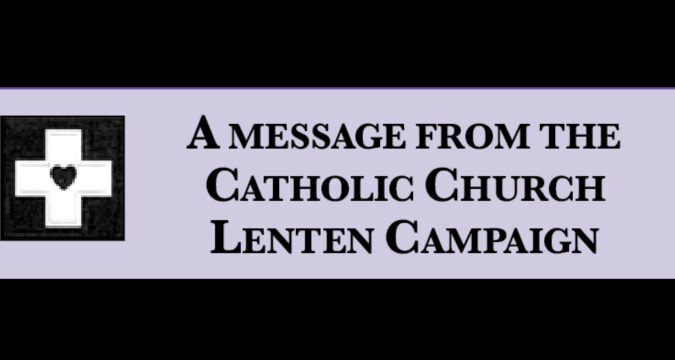 A message from the Catholic Church Lenten Campaign – Theme of Lenten Campaign 2026 ‘Messengers of Hope’